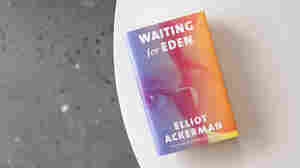 In 'Waiting For Eden,' Grief With No Guarantee Of Closure
