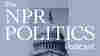 The NPR Politics Podcast