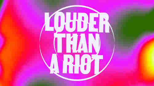 Louder Than A Riot: The Soundtrack