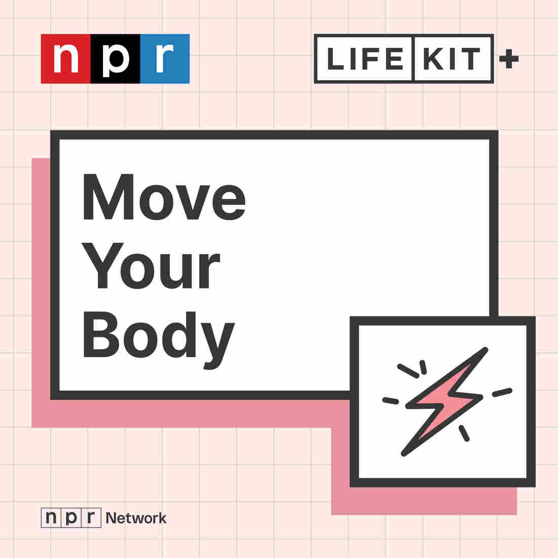 Life Kit Move Your Body