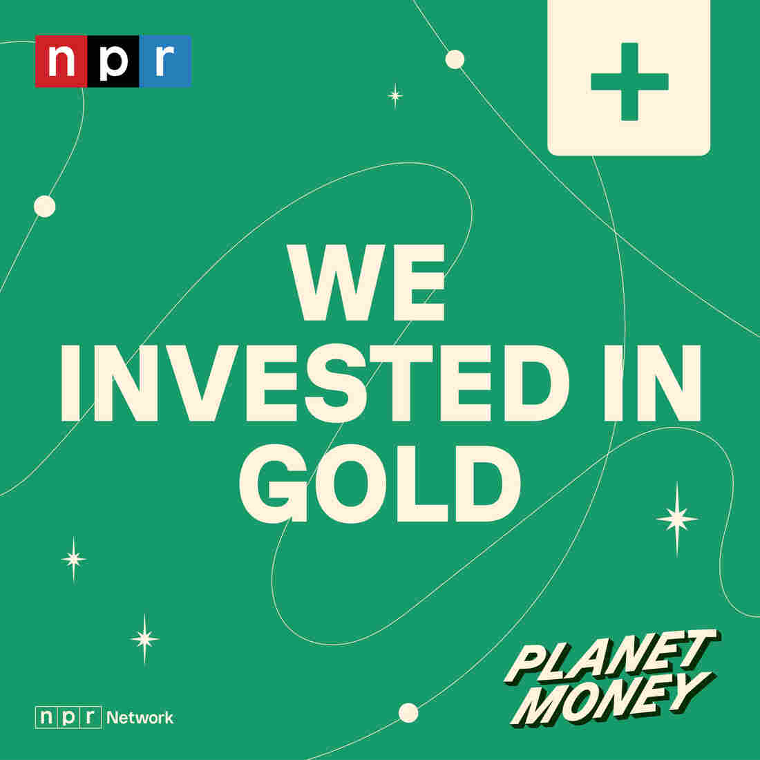 Planet Money: We Invested In Gold
