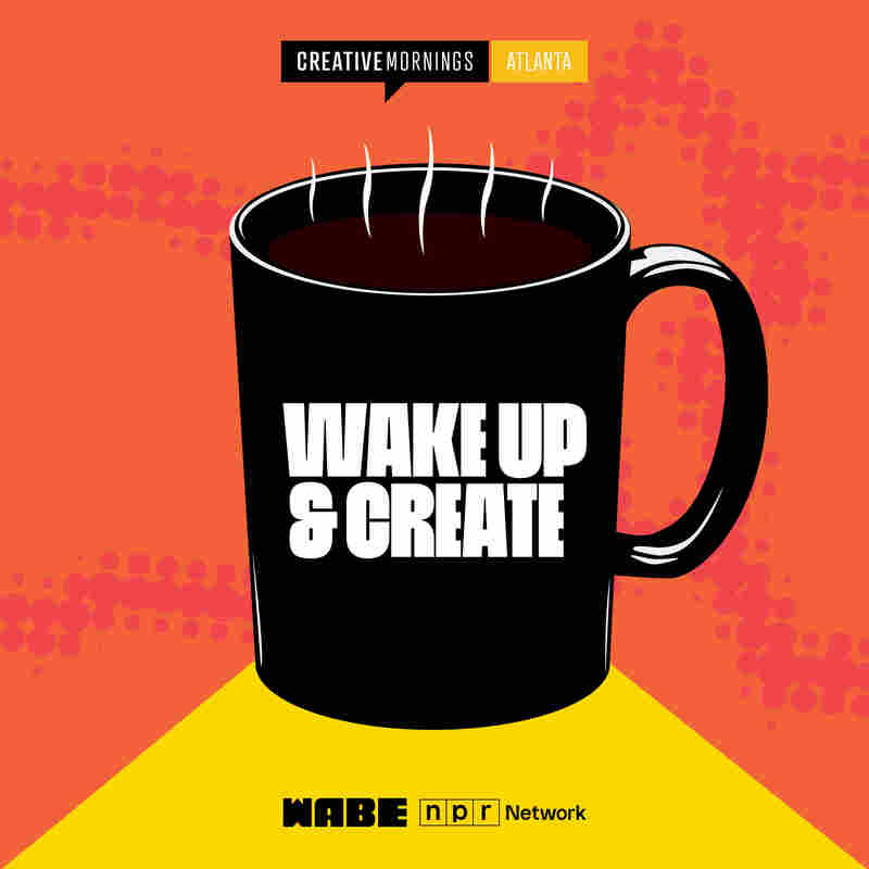 Wake Up & Create
