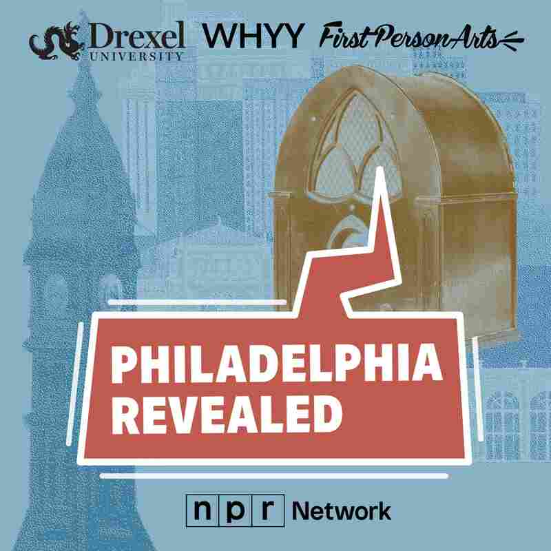 Philadelphia Revealed