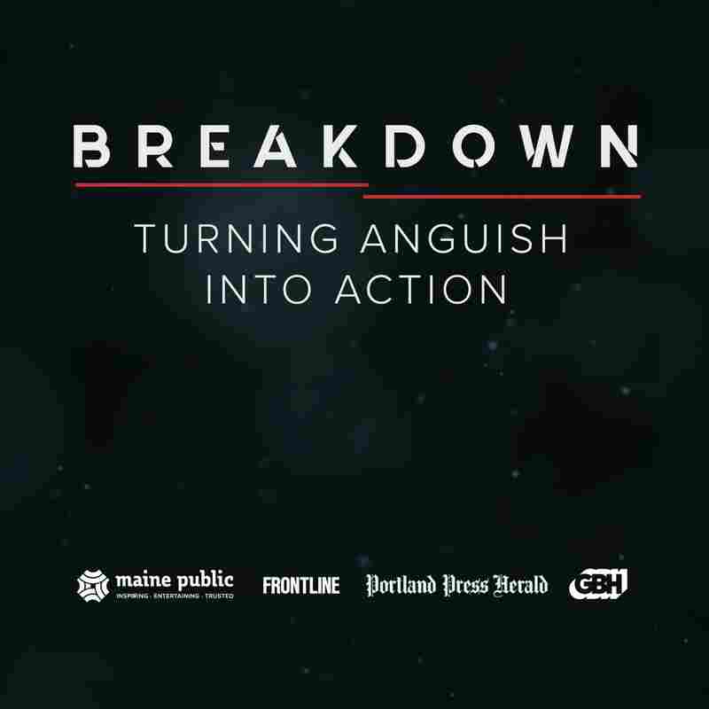 Breakdown: Turning Anguish Into Action