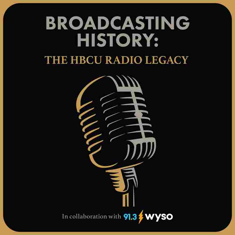 Broadcasting History: The HBCU Radio Legacy